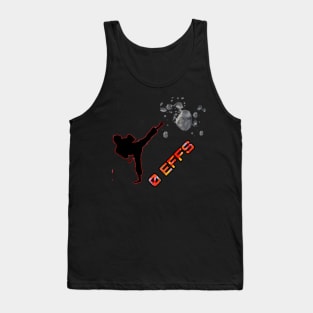 0 EFFS Kick Rocks Tank Top